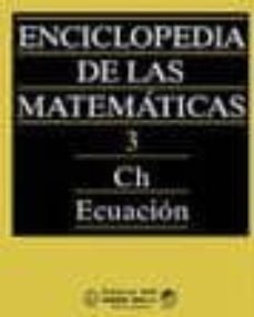 enciclopedia de las matematicas (t. 3)-9788480410359