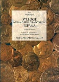 sylloge nummorum graecorum españa (vol. ii. hispania): ciudades d el area meridional. acuñaciones con escritura indigena-carmen alfaro asins-antonio lopez hidalgo-julian martinez garcia-9788481812459