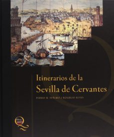 itinerarios de la sevilla de cervantes-9788482665559