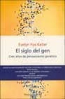 el siglo del gen: cien años de pensamiento genetico-evelyn fox keller-9788483075159