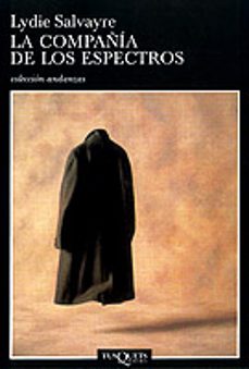 la compañia de los espectros-lydie salvayre-9788483101759