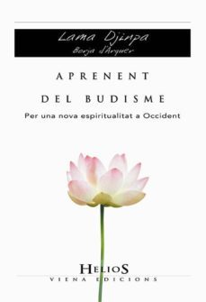aprenent del budisme: per una nova espiritualitat a occident-9788483304259