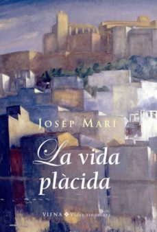 vida placida-josep mari-9788483305959