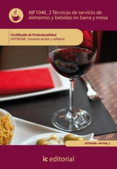 (i.b.d.)tecnicas de servicio de alimentos y bebidas en barra y mesa hotr0508 - servicios de bar y cafeteria-9788483646359