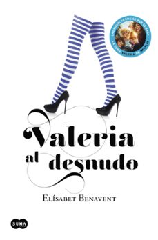 valeria al desnudo (serie valeria 4)-elisabet benavent-9788483655559
