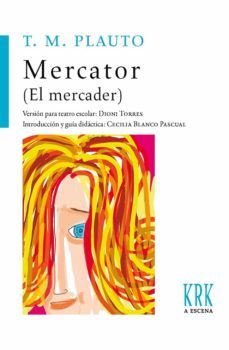 mercator (el mercader)-t.m. plauto-dioni torres-cecilia blanco pascual-9788483677759