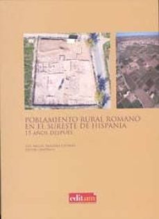 poblamiento rural romano en el sureste de hispania: 15 años despu es-9788483719459