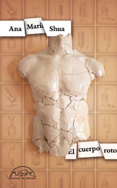 el cuerpo roto (ebook)-ana maria shua-9788483937259