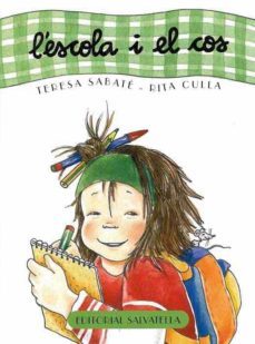 l escola i el cos (el curs de l any 1)-teresa sabate rodie-9788484123859