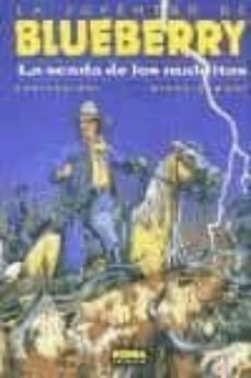 la juventud de blueberry: la senda de los malditos, 40-9788484312659