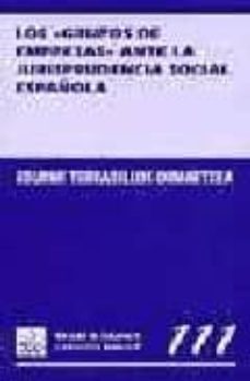 los grupos de empresas ante la jurisprudencia social española-edurne terradillos ormaetxea-9788484422259