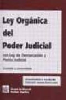 ley organica del poder judicial: con ley de demarcacion y planta judicial (anotada y concordada)-9788484423959
