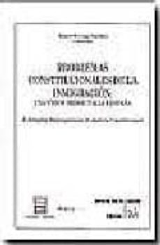problemas constitucionales de la inmigracion: una vision desde it alia y españa (ii jornadas italo-españolas de justicia constitucional)-9788484561859