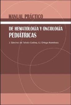 manual practico de hematologia y oncologia pediatricas-j. sanchez de toledo-j.j. ortega aramburu-9788484738459