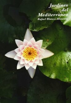 jardines del mediterraneo-rafael blanco almenta-9788484762959