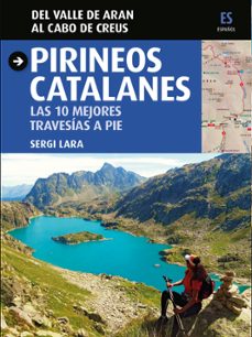 pirineos catalanes. del valle de aran al cabo de creus-sergi lara-9788484789659