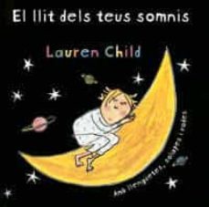 el llit dels teus somnis-lauren child-9788484880059