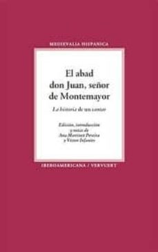 el abad don juan, señor de montemayor: la historia de un cantar-9788484896159