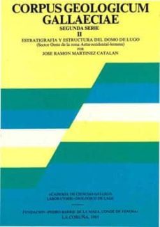 estratigrafia y estructura del domo de lugo-jose ramon catalan martinez-9788485728459