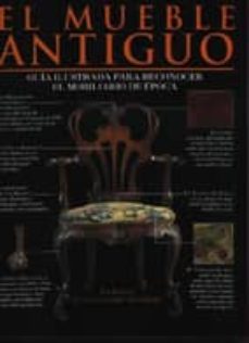 el mueble antiguo: guia ilustrada para reconocer el mobiliario de epoca-tim forrester-9788486673659