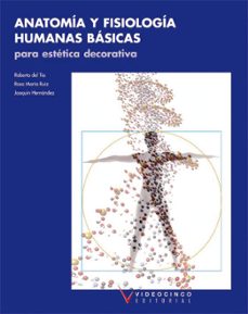 anatomia y fisiologia humanas basicas para estetica decorativa-9788487190759