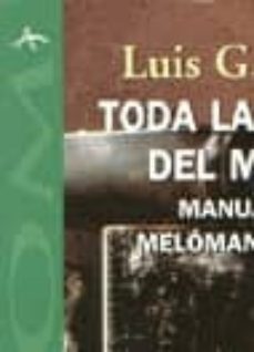 toda la musica del mundo manual del melomano viajero-luis g. iberni-9788488730459