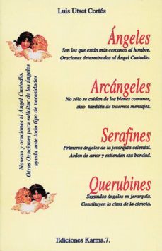angeles, arcangeles, serafines y querubines-luis utset cortes-9788488885159