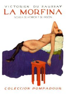 la morfina novela de horror y de pasion-9788489371859