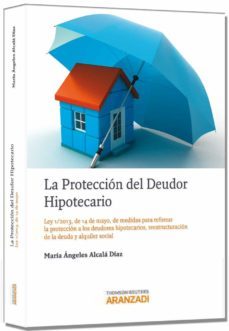 proteccion del deudor hipotecario-m angeles alcala diaz-9788490146859