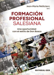 formacion profesional salesiana. una oportunidad con el estilo de don bosco-9788490239759
