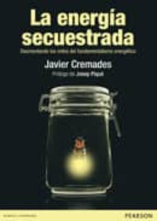 la energia secuestrada-javier cremades-9788490353059