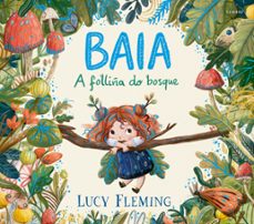 baia, a folliña do bosque-lucy fleming-9788490466759