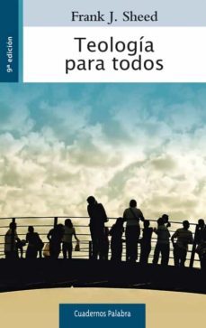 teologia para todos-frank j sheed-9788490610459