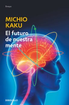el futuro de nuestra mente-9788490625859