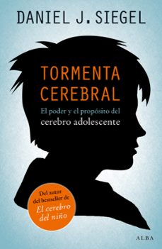 tormenta cerebral: el poder y el proposito del cerebro adolescent e-9788490650059