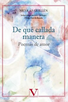 de que callada manera: poemas de amor-nicolas guillen-9788490745359