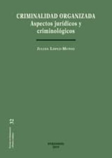 criminalidad organizada (ebook)-julian lopez muñoz-9788490852859