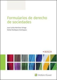 formularios de derecho de sociedades (ebook)-juan carlos martinez ortega-9788490903759