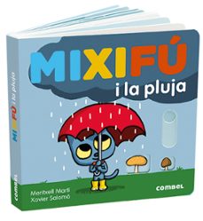 mixifu i la pluja-meritxell marti-9788491014959