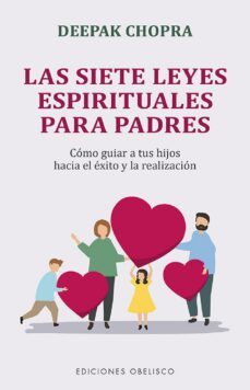las siete leyes espirituales para padres (ebook)-deepak chopra-9788491118459