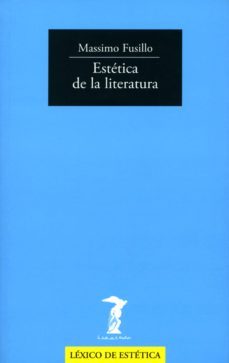 estetica de la literatura (ebook)-massimo fusillo-9788491140559