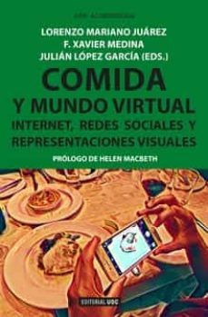 comida y mundo virtual. internet, redes sociales y representacion es visuales-9788491167259