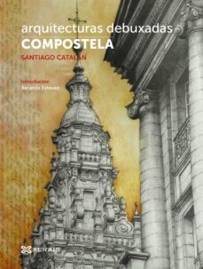 arquitecturas debuxadas: compostela-santiago catalan-9788491214359