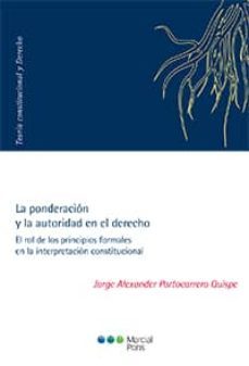 la ponderacion y la autoridad en el derecho-jorge a. portocarrero quispe-9788491230359