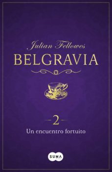 un encuentro fortuito (belgravia 2) (ebook)-9788491291459