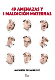 49 amenazas y 1 maldicion maternas (ebook)-jose angel guzman-9788491409359