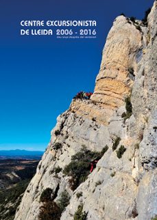 centre excursionista de lleida 2006-2016-josep sierra i miro-9788491440659