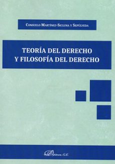 teoria del derecho y filosofia del derecho-consuelo martinez sicluna-9788491483359