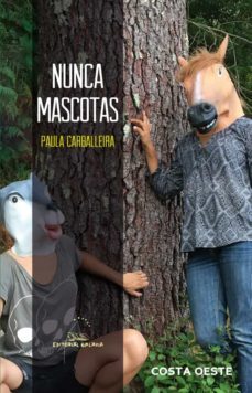nunca mascotas-paula carballeira-9788491511359