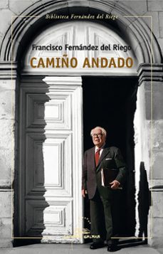 camiño andado-francisco fernandez del riego-9788491519959